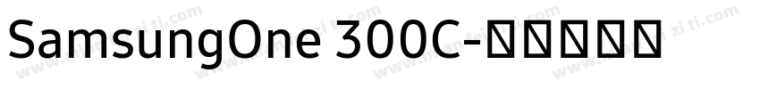 SamsungOne 300C字体转换
